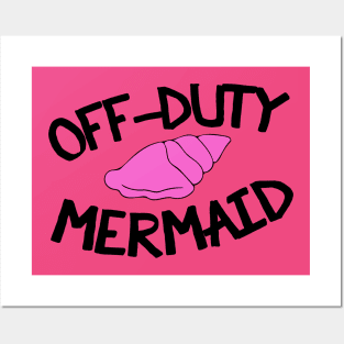 Off duty mermaid Posters and Art